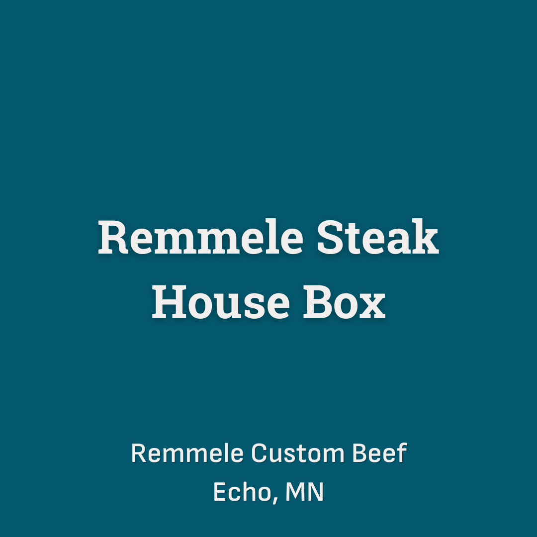 Remmele Steak House Box including 10-12lbs of selected steaks ranging from ribeye and t-bone to flank and skirt steak